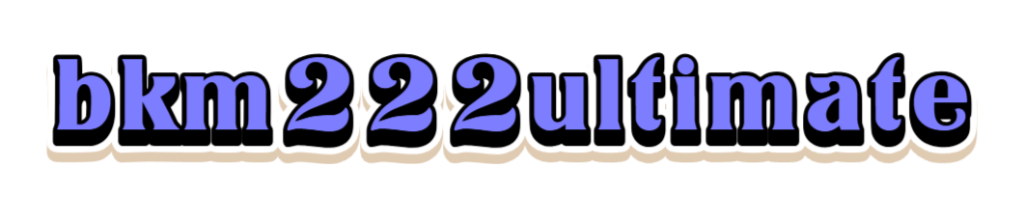 bkm222ultimate